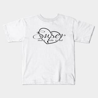 super mom Kids T-Shirt